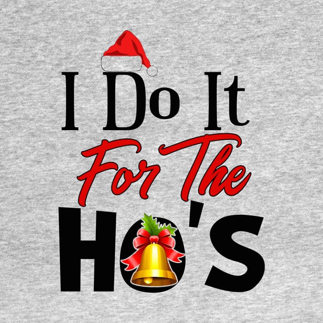 I Do It For The Ho's by chatchimp